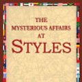 Cover Art for 9781595407016, The Mysterious Affair at Styles by Agatha Christie, 1stWorld Library