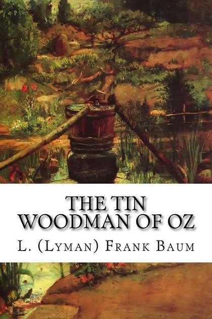 Cover Art for 9781421818894, The Tin Woodman of Oz by L. Frank Baum