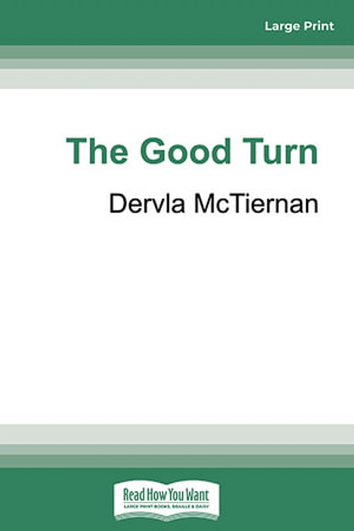Cover Art for 9780369337436, The Good Turn by Dervla McTiernan