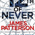 Cover Art for 9781780890302, 12th of Never: (Women's Murder Club 12) by James Patterson, Maxine Paetro