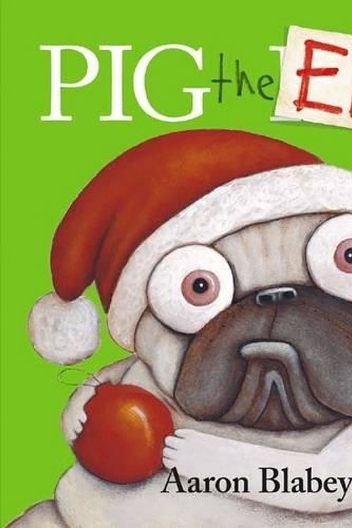 Cover Art for 9781760154271, Pig the Elf by Aaron Blabey