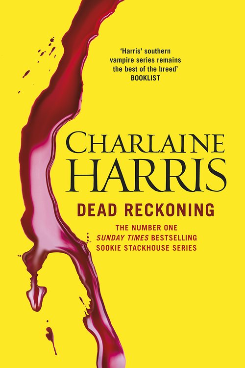 Cover Art for 9780575096554, Dead Reckoning: A True Blood Novel by Charlaine Harris