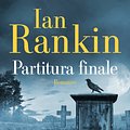 Cover Art for 9788830445673, Partitura finale by Ian Rankin