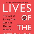 Cover Art for B083HL8RLK, Lives of the Stoics: The Art of Living from Zeno to Marcus Aurelius by Ryan Holiday, Stephen Hanselman