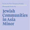 Cover Art for 9780521401203, Jewish Communities in Asia Minor by Paul R. Trebilco