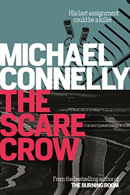 Cover Art for 9781409103400, The Scarecrow by Michael Connelly