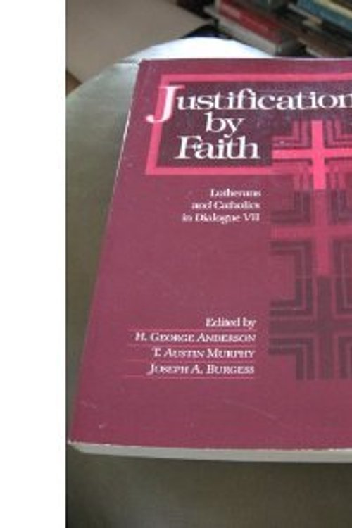 Cover Art for 9780806621036, Justification by Faith by H. George Anderson, T. Austin Murphy