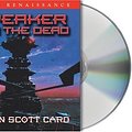 Cover Art for 9780792738077, Speaker For The Dead [AUDIOBOOK] [AUDIO CD] [UNABRIDGED] by Orson Scott Card