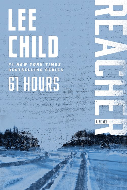 Cover Art for 9780345541598, 61 Hours by Lee Child