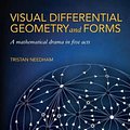 Cover Art for 9780691203706, Visual Differential Geometry and Forms: A Mathematical Drama in Five Acts by Tristan Needham