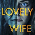 Cover Art for B07GRCMY33, My Lovely Wife by Samantha Downing