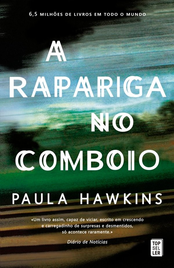 Cover Art for 9789898800558, A Rapariga no Comboio by Paula Hawkins