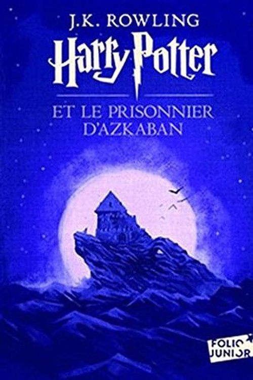 Cover Art for 9781547904853, Harry Potter, III : Harry Potter et le prisonnier d'Azkaban [ Harry Potter and the Prisoner of Azkaban ] (French Edition) by J.k. Rowling