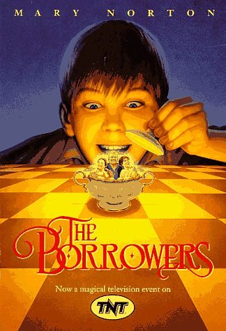 Cover Art for 9780152000868, The Borrowers by Mary Norton, Beth Krush, Joe Krush