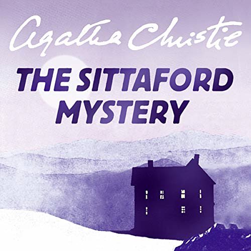 Cover Art for B00NOG0WZA, The Sittaford Mystery by Agatha Christie