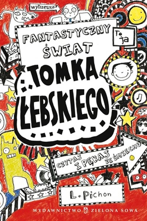 Cover Art for 9788378951032, Fantastyczny świat Tomka Łebskiego by Liz Pichon