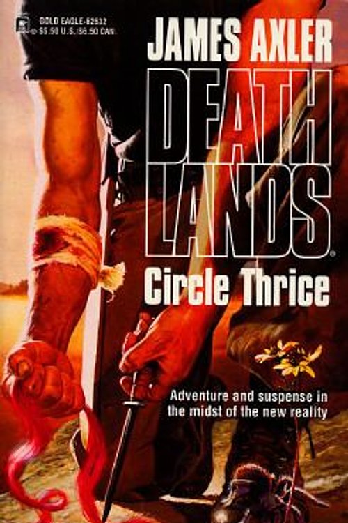 Cover Art for 9780373625321, Circle Thrice by James Axler
