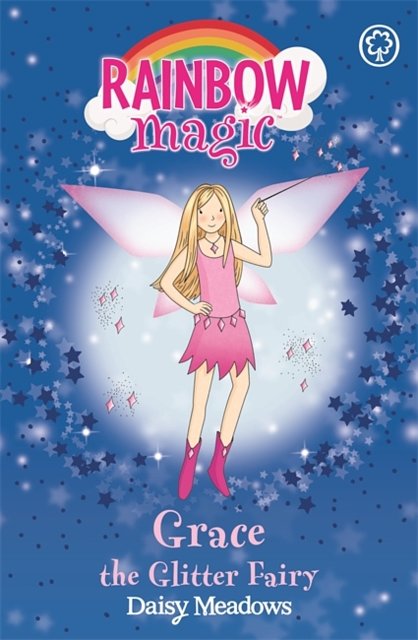 Cover Art for 9781843628200, Rainbow Magic: Grace The Glitter Fairy: The Party Fairies Book 3 by Georgie Ripper