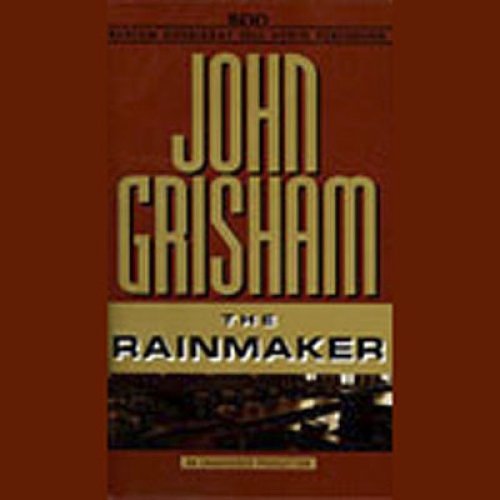 Cover Art for B0000544Y1, The Rainmaker: A Novel by John Grisham