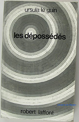 Cover Art for 9782221004074, Les Dépossédés by Le Guin, Ursula