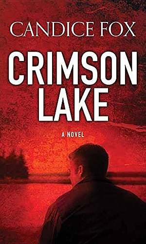 Cover Art for 9781683247739, Crimson Lake by Candice Fox