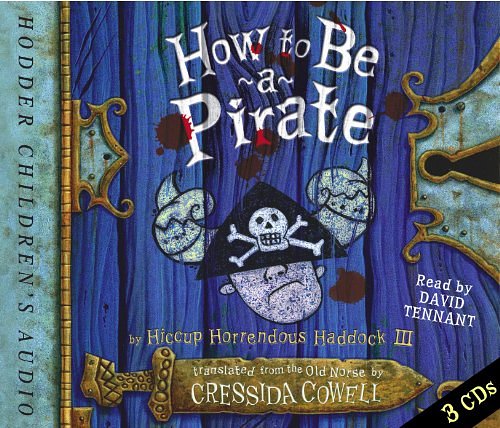 Cover Art for 9781444901832, How to be a Pirate by Cressida Cowell