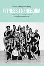 Cover Art for 9781988736730, Fitness To Freedom: create inner peace and self confidence by breaking unhealthy cycles by Deirdre Slattery