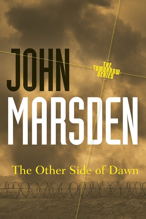 Cover Art for 9780330362139, The Other Side of Dawn by John Marsden