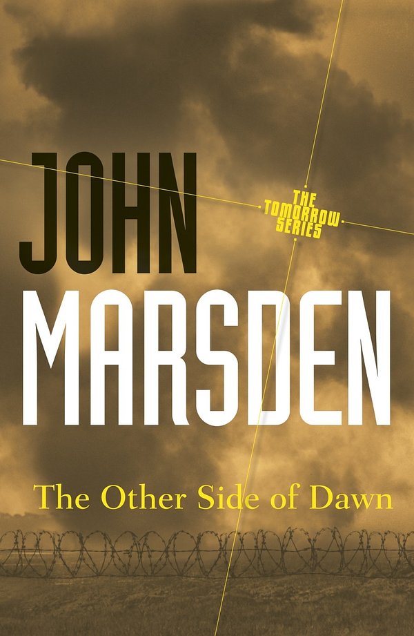 Cover Art for 9781742624532, The Other Side of Dawn by John Marsden