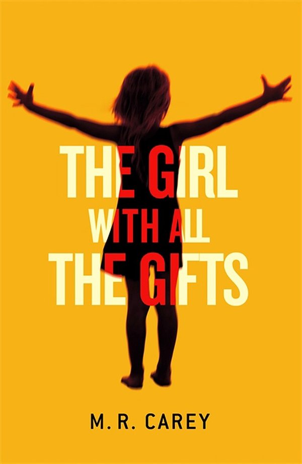 Cover Art for 9780356502847, Girl with All the Gifts by M. R. Carey