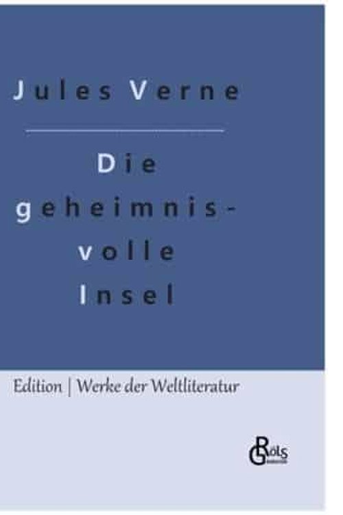 Cover Art for 9783988286437, Die geheimnisvolle Insel by Jules Verne