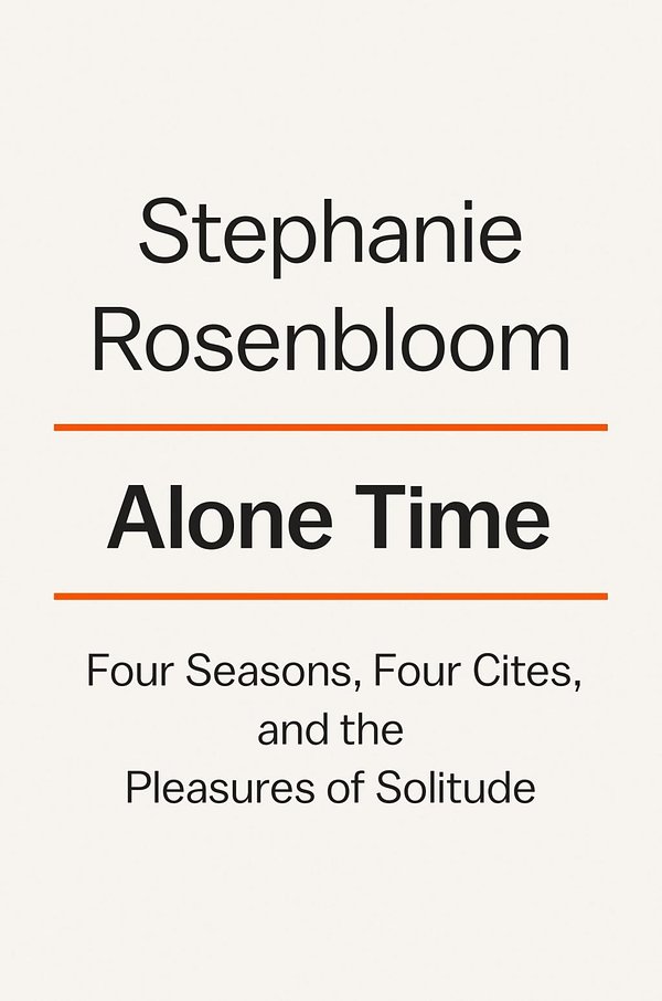 Cover Art for 9780399562303, Alone Time by Stephanie Rosenbloom