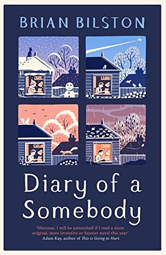 Cover Art for B07PFG8G4B, Diary of a Somebody by Brian Bilston