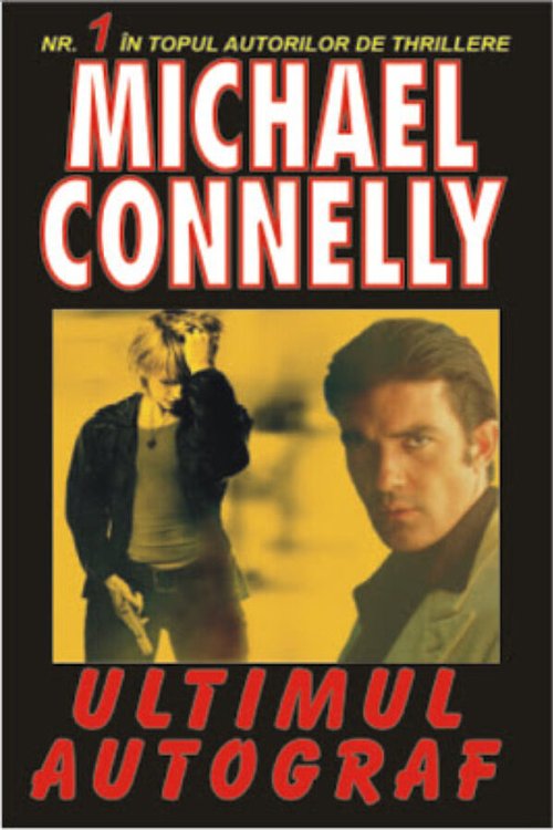 Cover Art for 9789737360830, Ultimul autograf by Michael Connelly