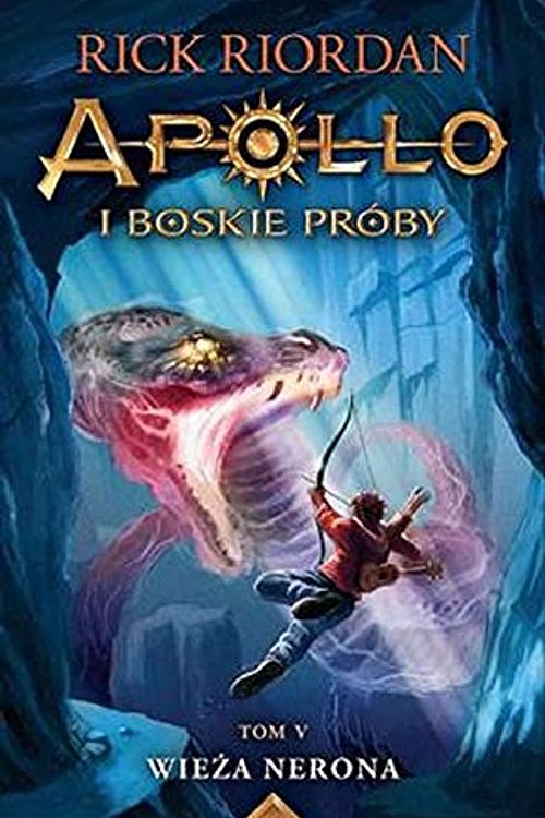 Cover Art for 9788366173620, Wieża Nerona Apollo i boskie próby Tom 5 by Rick Riordan