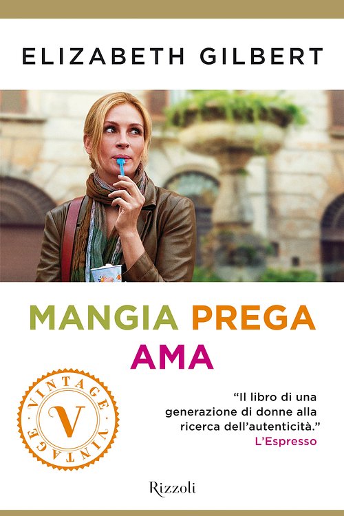 Cover Art for 9788858680810, Mangia, prega, ama by Elizabeth Gilbert