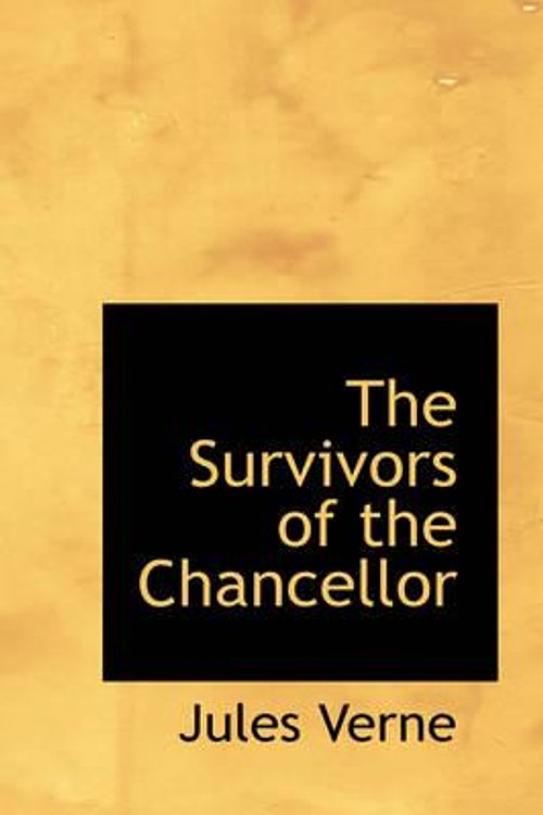 Cover Art for 9780554357379, The Survivors of the Chancellor by Jules Verne