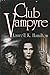 1 editions of Club Vampyre by Laurell K. Hamilton