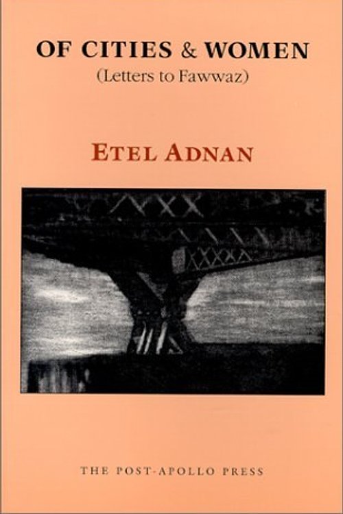 Cover Art for 9780942996210, Of Cities & Women by Etel Adnan