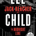 Cover Art for 9780525524434, The Midnight Line: A Jack Reacher Novel (Random House Large Print) by Lee Child