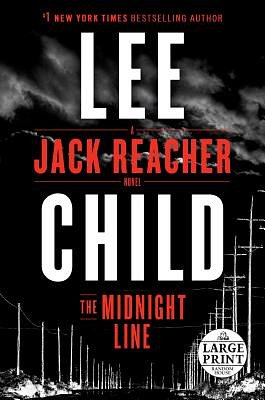 Cover Art for 9780525524434, The Midnight Line: A Jack Reacher Novel (Random House Large Print) by Lee Child