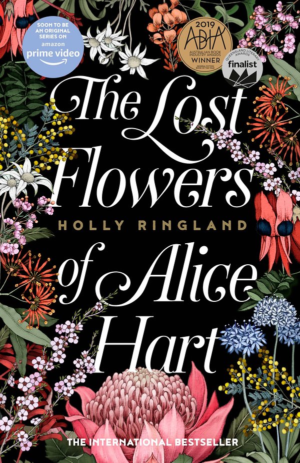 Cover Art for 9781460754474, The Lost Flowers of Alice Hart by Holly Ringland