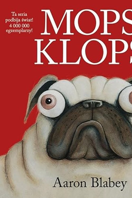 Cover Art for 9788324179312, Mops Klops by Aaron Blabey
