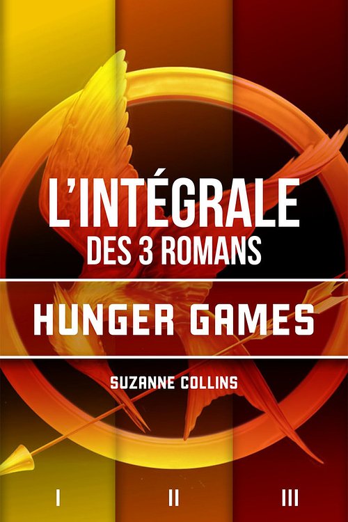 Cover Art for 9782823843972, Intégrale Hunger Games by Suzanne COLLINS
