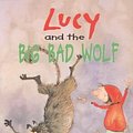 Cover Art for 9780006732709, Lucy and the Big Bad Wolf by Ann Jungman