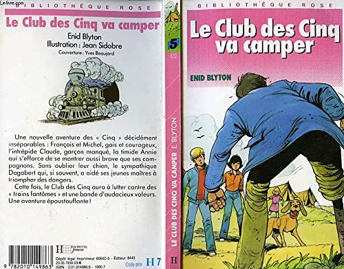 Cover Art for 9782010149863, Le Club des Cinq va camper (Bibliothèque rose) by Enid Blyton Jean Sidobre