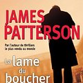 Cover Art for 9782709630047, La lame du boucher by James Patterson