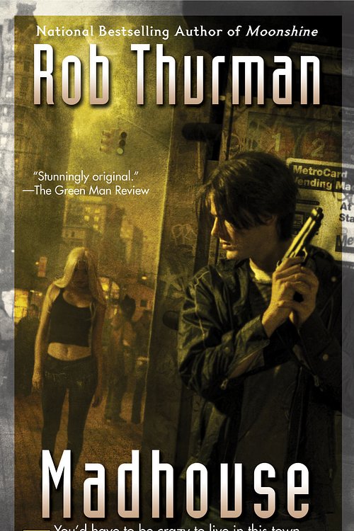 Cover Art for 9780451461964, Madhouse by Rob Thurman