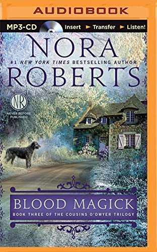 Cover Art for 9781480511422, Blood Magick (Cousins O'Dwyer Trilogy) by Nora Roberts