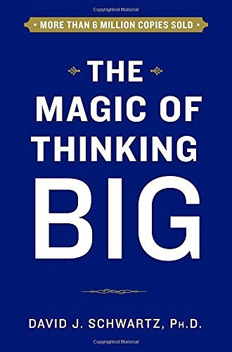 Cover Art for B0160F9QB2, The Magic of Thinking Big by David Schwartz(2015-10-06) by David Schwartz